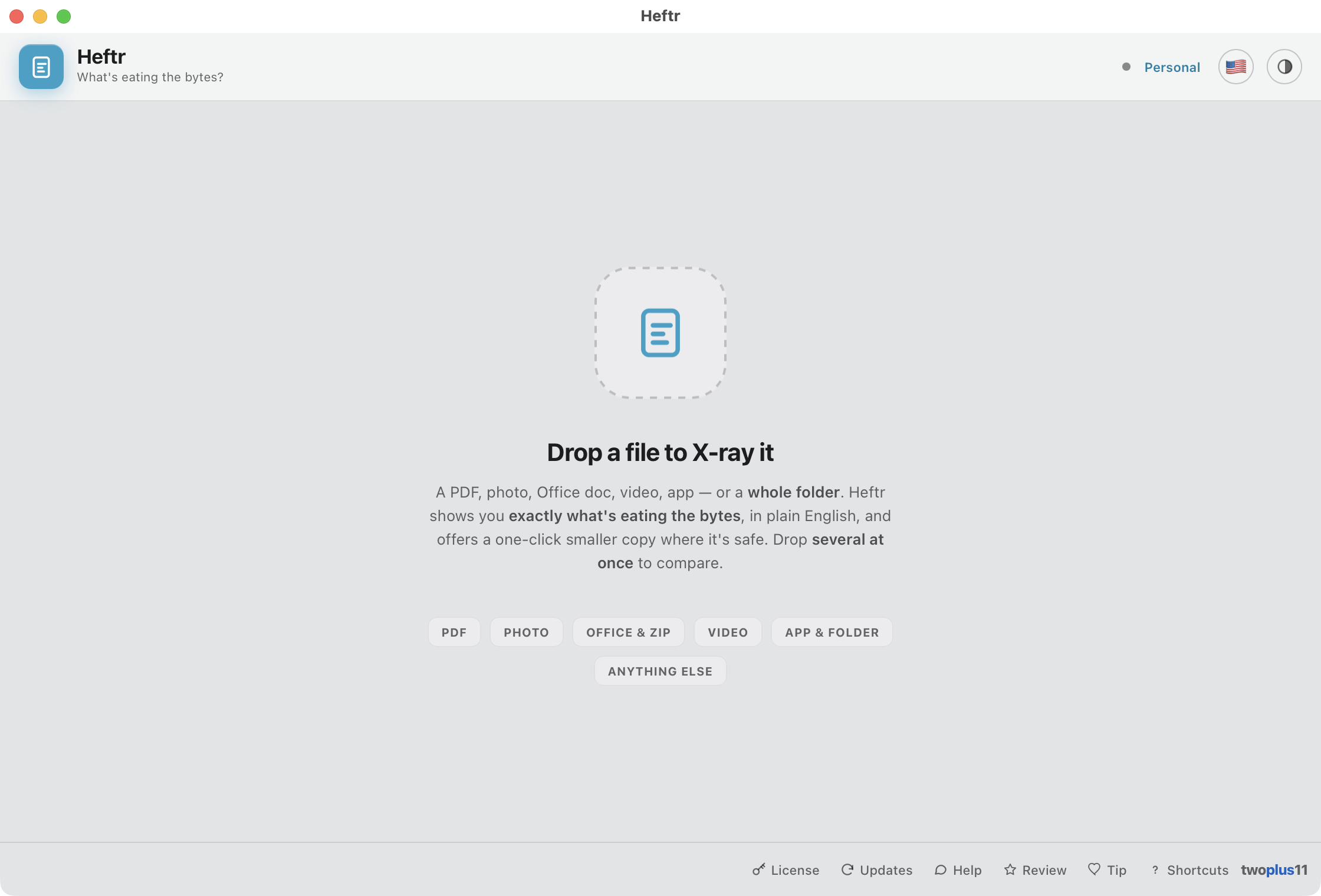 Heftr's empty state — a drop target reading Drop a file to X-ray it, with chips for PDF, photo, Office and ZIP, video, app and folder, and anything else